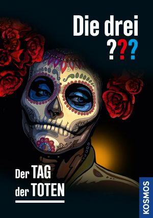 [Drei ??? 228] • Die drei ??? · Der Tag der Toten